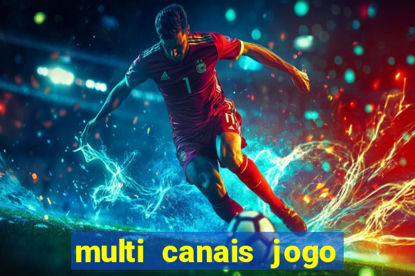 multi canais jogo do flamengo